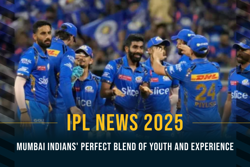 IPL 2025 News: Mumbai Indians' Perfect Blend of Youth and Experience